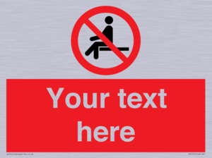 Custom No Sitting Sign